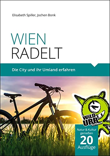 WIEN RADELT: Die City und ihr Umland erfahren