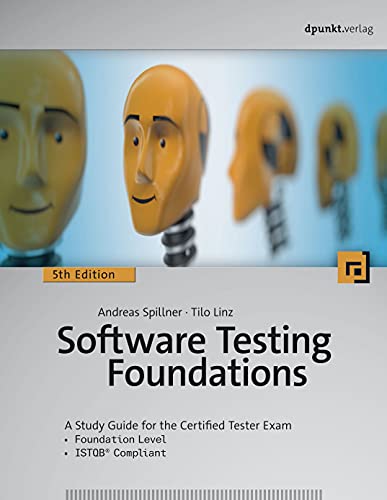 Software Testing Foundations: A Study Guide for the Certified Tester Exam- Foundation Level- ISTQB® Compliant von dpunkt.verlag