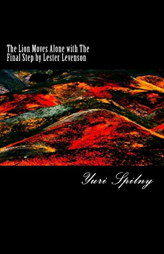 The Lion Moves Alone with The Final Step by Lester Levenson: Freedom Technique, Book II von CREATESPACE