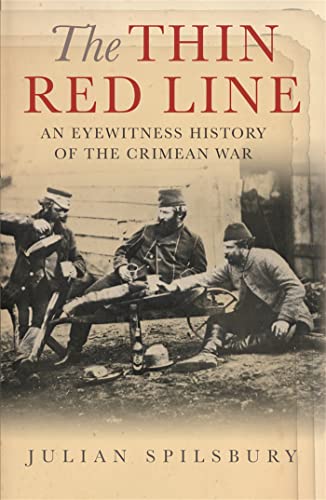 The Thin Red Line: An eyewitness history of the Crimean War (Cassell Military Paperbacks)