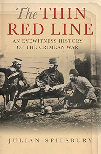 The Thin Red Line: An eyewitness history of the Crimean War (Cassell Military Paperbacks) von W&N