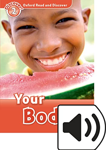 Oxford Read and Discover 2. Your Body MP3 Pack Oxford Read and Discover 2. Your Body MP3 Pack