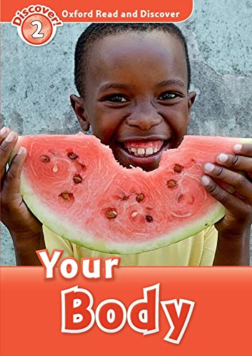 Oxford Read and Discover: Level 2: Your Body (Oxford Read and Discover: Discover! 2)
