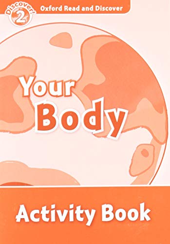 Oxford Read and Discover: Level 2: Your Body Activity Book