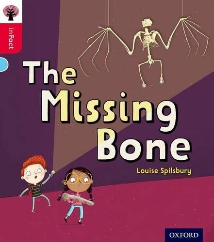 Oxford Reading Tree inFact: Oxford Level 4: The Missing Bone von Oxford University Press