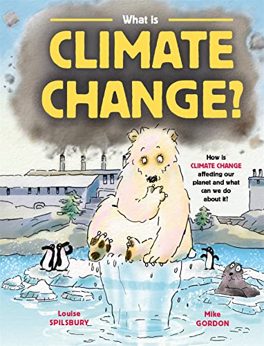 What is Climate Change? What is Climate Change?