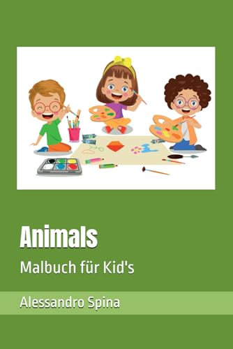 Animals: Malbuch für Kid's von Independently published