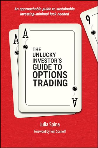 The Unlucky Investor's Guide to Options Trading von Wiley