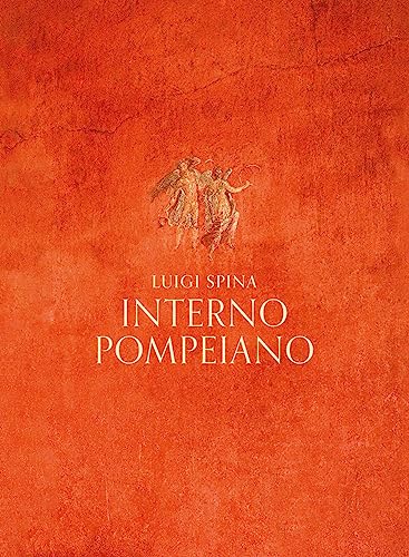 Interno pompeiano. Ediz. illustrata von 5 Continents Editions