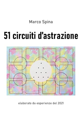 51 circuiti d'astrazione von Youcanprint