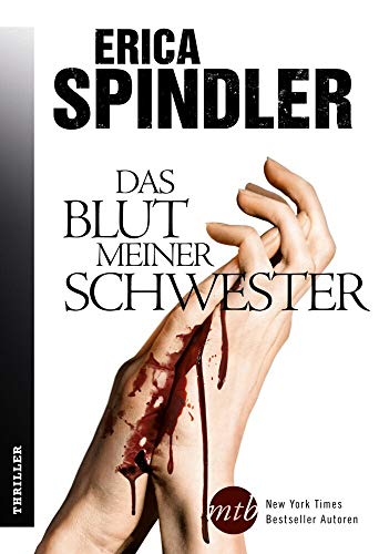 Das Blut meiner Schwester: Thriller. Deutsche Erstveröffentlichung
