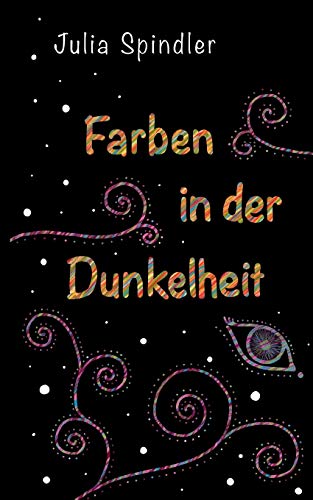Farben in der Dunkelheit