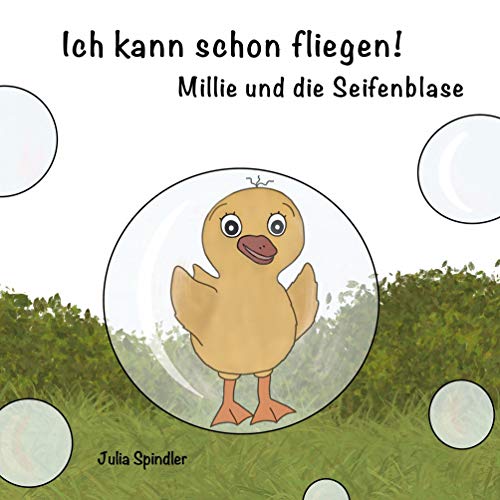 Ich kann schon fliegen!: Millie und die Seifenblase