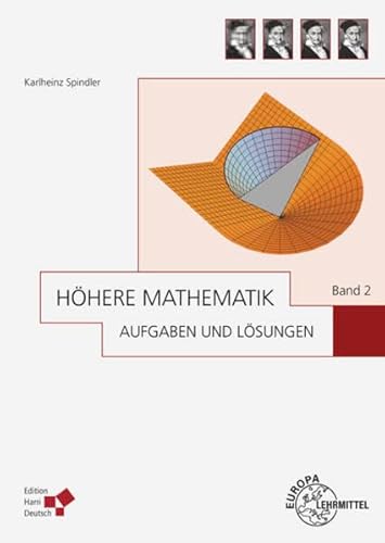 Höhere Mathematik Aufgaben und Lösungen Band 2