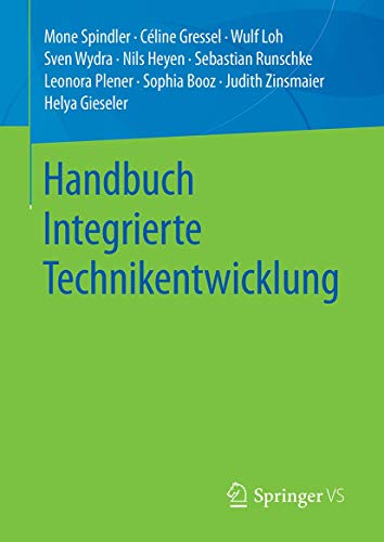 Handbuch Integrierte Technikentwicklung von Springer VS