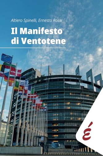 Il Manifesto di Ventotene (Saggi) von Edizioni Epoké