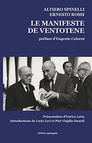 Il manifesto di Ventotene-Le manifeste de Ventotene. Ediz. bilingue (Granelli di sabbia) von Ultima Spiaggia