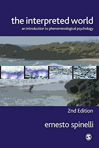 The Interpreted World: An Introduction to Phenomenological Psychology von Sage Publications