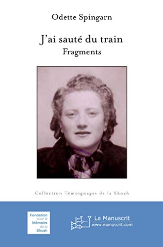 J'ai sauté du train: Fragments