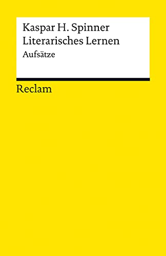 Literarisches Lernen: Aufsätze (Reclams Universal-Bibliothek) von Reclam, Philipp, jun. GmbH, Verlag
