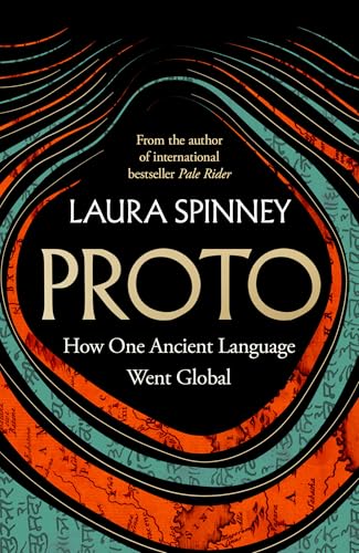 Proto: A New History of Our Ancient Past, From the Author of the International Bestseller Pale Rider von William Collins