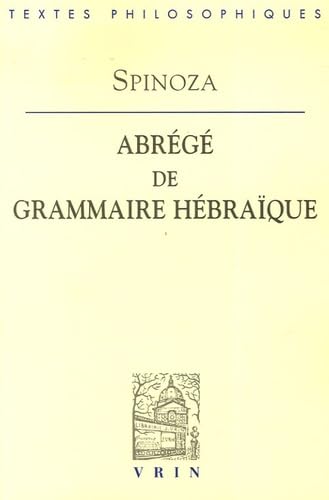 Abrege de Grammaire Hebraique (Bibliotheque Des Textes Philosophiques)
