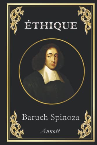 Éthique: édition collector annotée Éthique: édition collector annotée von Independently published