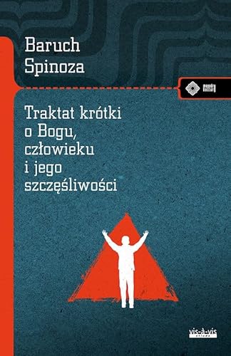 Traktat krótki o Bogu człowieku i jego szczęśliwości von Vis-a-vis / Etiuda