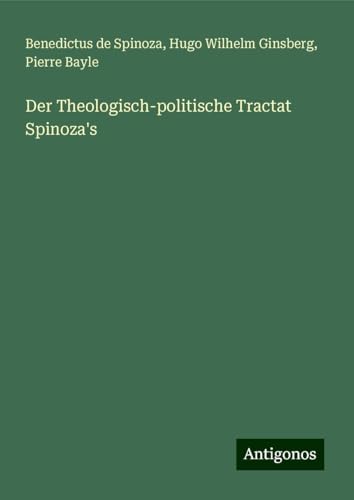 Der Theologisch-politische Tractat Spinoza's Der Theologisch-politische Tractat Spinoza's