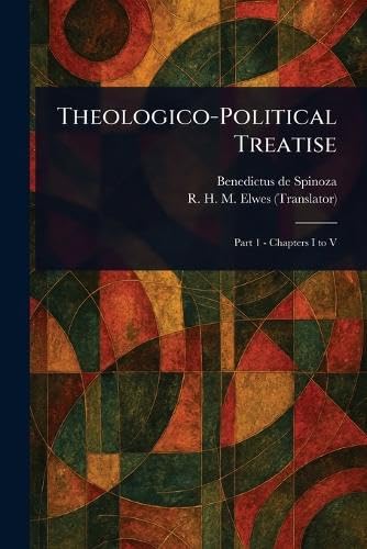 Theologico-Political Treatise Theologico-Political Treatise von Anson Street Press