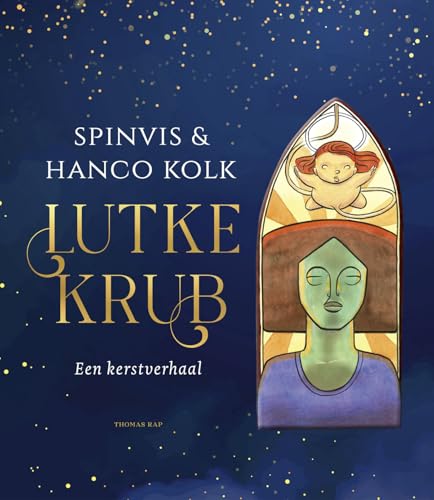 Lutke Krub: een kerstverhaal von Thomas Rap