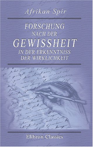 Forschung nach der Gewissheit in der Erkenntniss der Wirklichkeit von Adamant Media Corporation