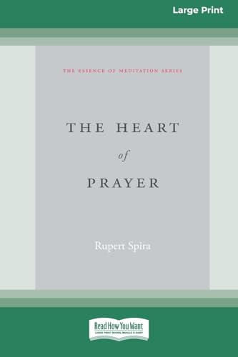 The Heart of Prayer (16pt Large Print Format) von ReadHowYouWant