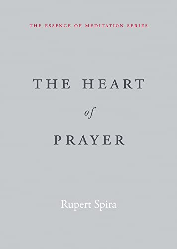 The Heart of Prayer (The Essence of Meditation Series) von New Harbinger