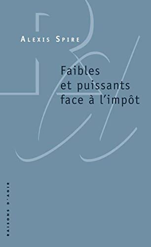 Faibles et puissants face à l'impôt von RAISONS D AGIR
