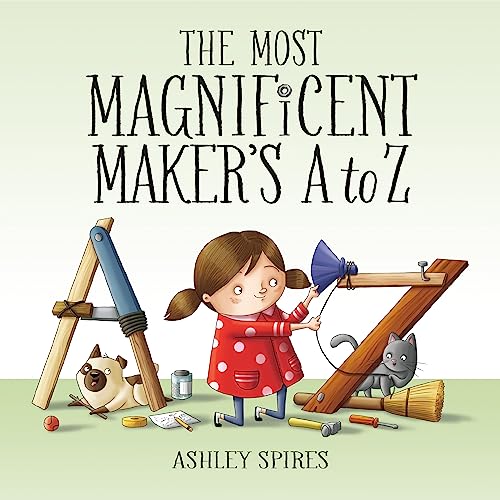 The Most Magnificent Maker's A to Z (-) von Kids Can Press