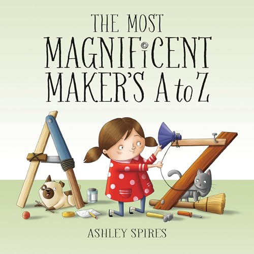 The Most Magnificent Maker's A to Z (-) von Kids Can Press