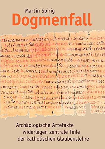 Dogmenfall: Archäologische Artefakte widerlegen zentrale Teile der katholischen Glaubenslehre