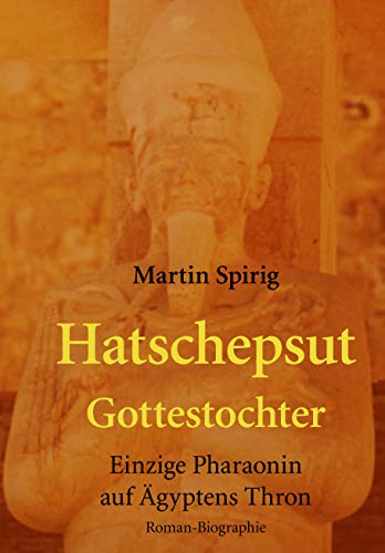 Hatschepsut: Gottestochter