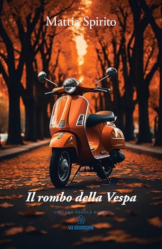 Il rombo della Vespa (Parole nuove) von VJ Edizioni