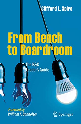 From Bench to Boardroom: The R&D Leader's Guide von Copernicus