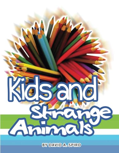 Kids And Strange Animals von Self Publishing