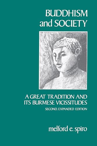 Buddhism and Society: A Great Tradition and Its Burmese Vicissitudes von University of California Press
