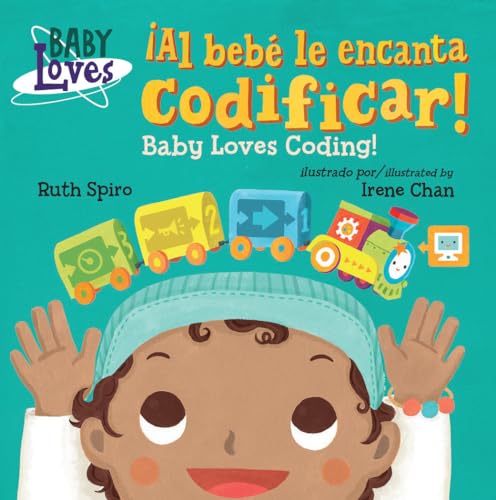 ¡Al bebé le encanta codificar! / Baby Loves Coding! (Spanish Bilingual Edition) (Baby Loves Science) von Charlesbridge