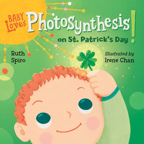 Baby Loves Photosynthesis on St. Patrick's Day! (Baby Loves Science) von Charlesbridge