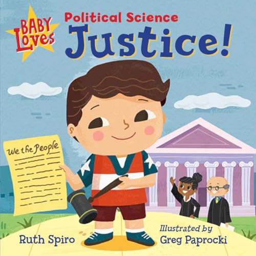 Baby Loves Political Science: Justice! (Baby Loves Science) von Charlesbridge