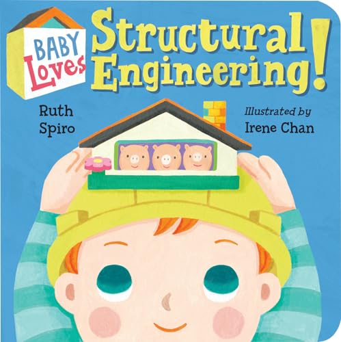 Baby Loves Structural Engineering! (Baby Loves Science, Band 8)