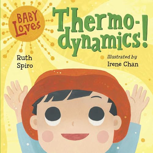 Baby Loves Thermodynamics! (Baby Loves Science, Band 3)