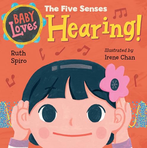 Baby Loves the Five Senses: Hearing! (Baby Loves Science) von Charlesbridge