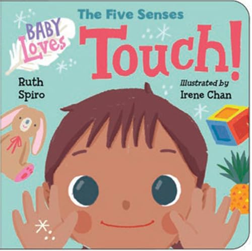 Baby Loves the Five Senses: Touch! (Baby Loves Science) von Charlesbridge